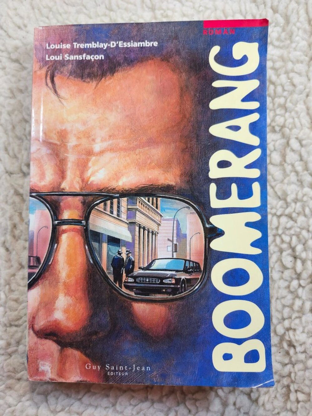 Boomerang Paperback French Louise Tremblay-D'Essiambre Loui Sansfaçon 1998